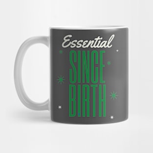 ESSENTIAL SINCE BIRTH Mug